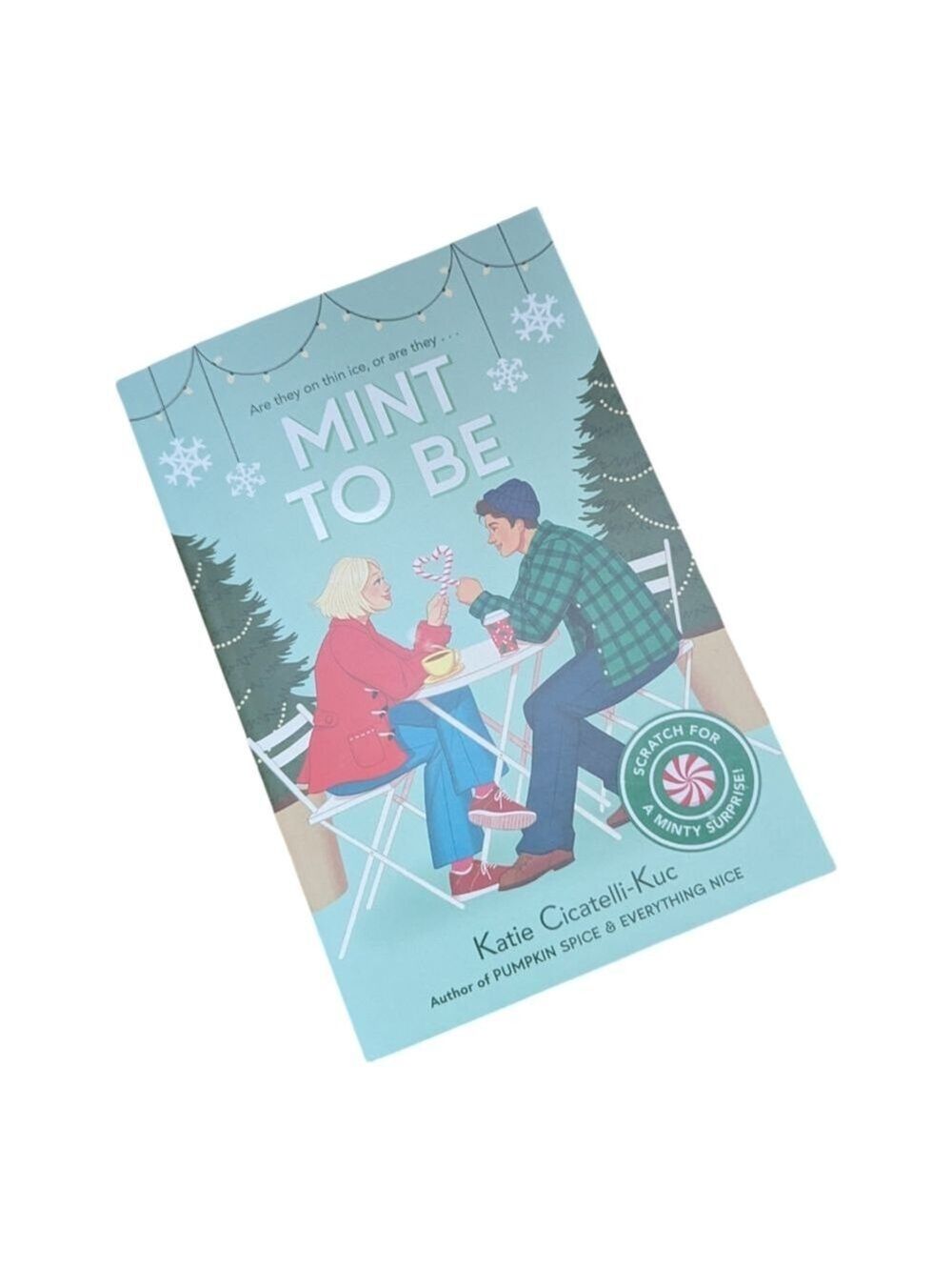 Mint To Be Book • Katie Cicatelli-Kuc • Young Adult Holiday Romance Novel